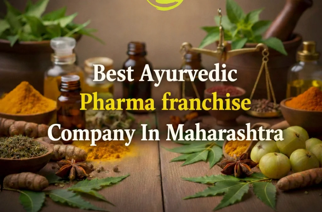Best Ayurvedic Pharma Franchise Company in Maharashtra