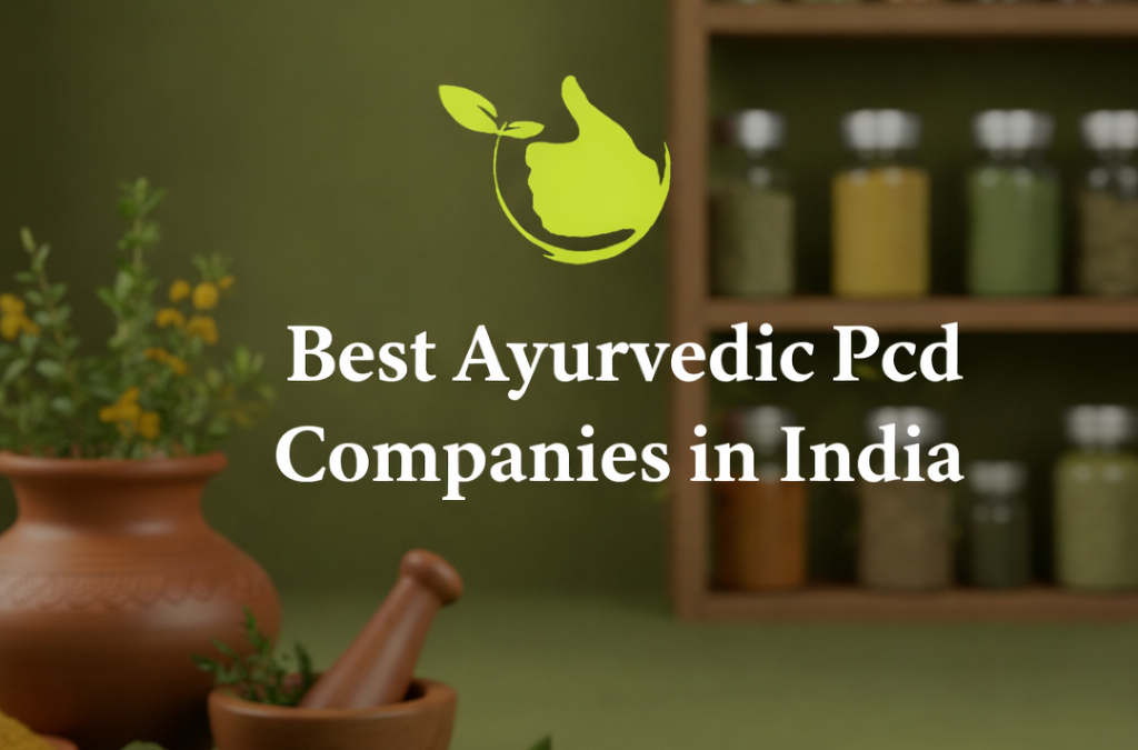 Best Ayurvedic PCD Companies in India